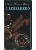 Mary Higgins Clark - A leselkedő