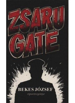 Bekes József - Zsaru-gate Bekes József - Zsaru-gate, Kaposvár 1990 antikvár könyv