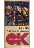 Jókai Mór - A janicsárok végnapjai