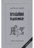 Alföldy Jenő - Irodalmi fogalomtár A-Z