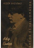 Vezér Erzsébet - Ady Endre alkotásai és vallomásai tükrében