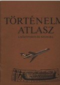 - Történelmi atlasz a középiskolák számára