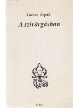 Farkas Árpád - A szivárgásban Farkas Árpád - A szivárgásban, Budapest 1991 antikvár könyv
