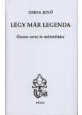 Dsida Jenő - Légy már legenda