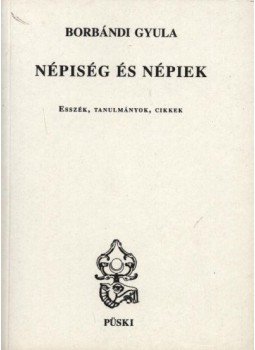 Borbándi Gyula - Népiség és népiek Borbándi Gyula - Népiség és népiek, Budapest 2000 antikvár könyv