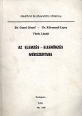 Vörös László,Dr. Gazsó József,Dr. Körmendi Lajos - Az elemzés-ellenőrzés módszertana