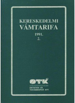  - Kereskedelmi vámtarifa 1991. 2., Budapest 1991 antikvár könyv
