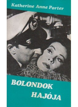 Katherine Anne Porter - Bolondok hajója Katherine Anne Porter - Bolondok hajója, Budapest 1988 antikvár könyv