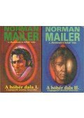 Mailer, Norman - A hóhér dala I-II.