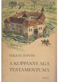 Fekete István - A koppányi aga testamentuma