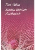 Füst Milán - Szexuál-lélektani elmélkedések