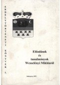 Takács Péter - Előadások és tanulmányok Wesselényi Miklósról