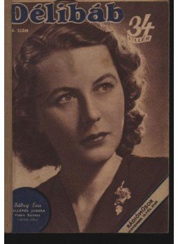 Bibó Lajos - Délibáb 1943. XVII. évf. 46. szám Bibó Lajos - Délibáb 1943. XVII. évf. 46. szám, Budapest 1943 antikvár könyv