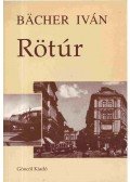 Bacher Iván - Rötúr