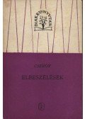 Anton Pavlovics Csehov - Elbeszélések - Csehov