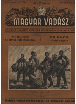 Déri Mihály - Magyar Vadász ( 1949. október 20.) Déri Mihály - Magyar Vadász ( 1949. október 20.), Budapest 1949 antikvár könyv