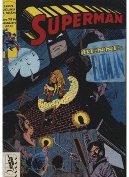 Byrne, John, Grant, Alan - Superman és Batman 1992/1. 1. szám Byrne, John, Grant, Alan - Superman és Batman 1992/1. 1. szám, Budapest 1992 antikvár könyv
