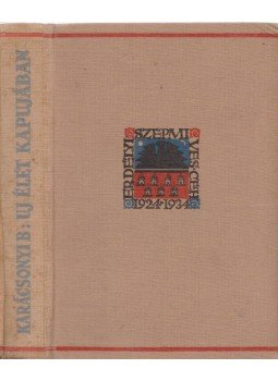 Karácsony Benő - Új élet kapujában Karácsony Benő - Új élet kapujában, Kolozsvár 1934 antikvár könyv