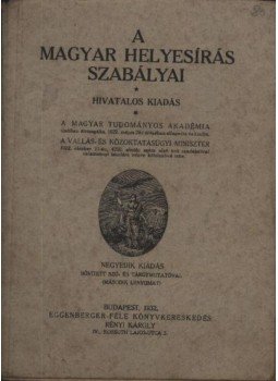 - A magyar helyesírás szabályai - A magyar helyesírás szabályai, Budapest 1932 antikvár könyv