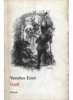 Verebes Ernő - Griff Verebes Ernő - Griff, Újvidék 1998 antikvár könyv