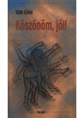 Tóth Lívia - atirni - Köszönöm, jól!