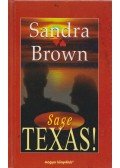 Sandra Brown - Texas! Sage
