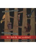 Czeslaw Janczarski - Ki lakik az erdőn?