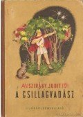 Sziráky Judit - A csillagvadász