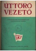 Záhonyi Ede (szerk.) - Úttörővezető (1974 január-december)