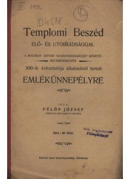 Fülöp József - Templomi Beszéd Fülöp József - Templomi Beszéd, Körmend 1906 antikvár könyv