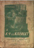Vértes Tivadar - A K.4-es kisérlet