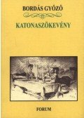 Bordás Győző - Katonaszökevény