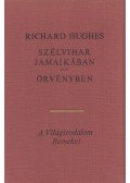 Hughes, Richard - Szélvihar Jamaikában / Örvényben