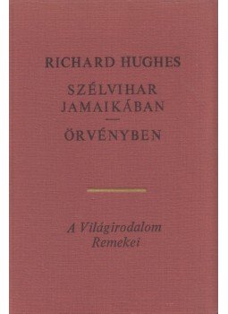 Hughes, Richard - Szélvihar Jamaikában / Örvényben Hughes, Richard - Szélvihar Jamaikában / Örvényben, Budapest 1969 antikvár könyv