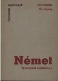 Siptár Ernő,Vargha Károly - Német társalgási zsebkönyv