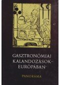 Halász Zoltán - Gasztronómiai kalandozások Európában
