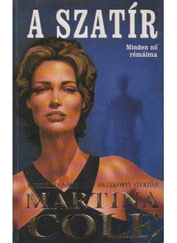 Martina Cole - A szatír Martina Cole - A szatír, Budapest 1995 antikvár könyv