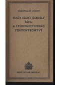 Nagy Szent Gergely pápa - A lelkipásztorság törvénykönyve