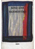 Bányai János - Hagyománytörés