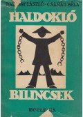 Balássy László - Csanád Béla - Haldokló bilincsek