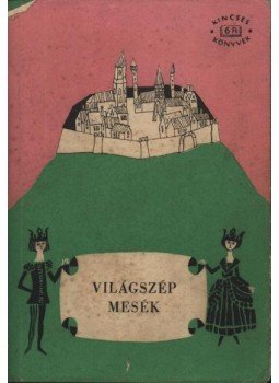 Ortutay Gyula - Világszép mesék Ortutay Gyula - Világszép mesék, Budapest 1958 antikvár könyv