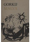 Maxim Gorkij - Malva