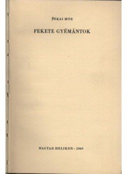Jókai Mór - Fekete gyémántok Jókai Mór - Fekete gyémántok, Budapest 1969 antikvár könyv