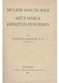 Horváth Sándor - Szűz Mária Krisztus fényében