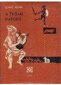 Szabó Árpád - A trójai háború