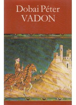 Dobai Péter - Vadon Dobai Péter - Vadon, Budapest 1982 antikvár könyv