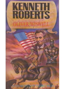 Kenneth Roberts - Oliver Wiswell Kenneth Roberts - Oliver Wiswell, Budapest 1993 antikvár könyv
