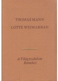Thomas Mann - Lotte Weimarban