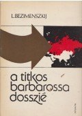 L. Bezimenszkij - A titkos Barbarossa-dosszié