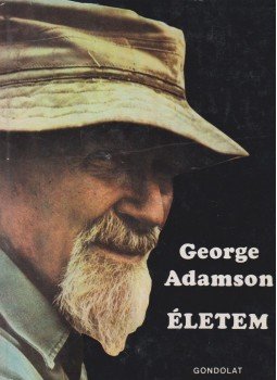Adamson, George - Életem Adamson, George - Életem, Budapest 1970 antikvár könyv